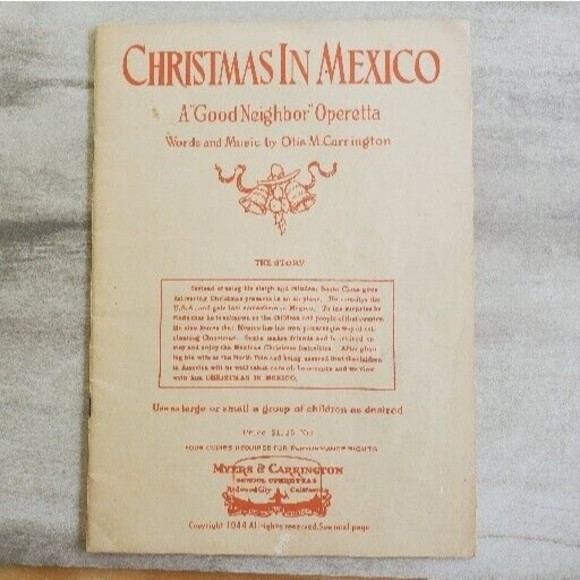 Christmas In Mexico Otis Carrington Sheet Music Vntg 1944 Good Neighbor Operetta - Picture 1 of 12